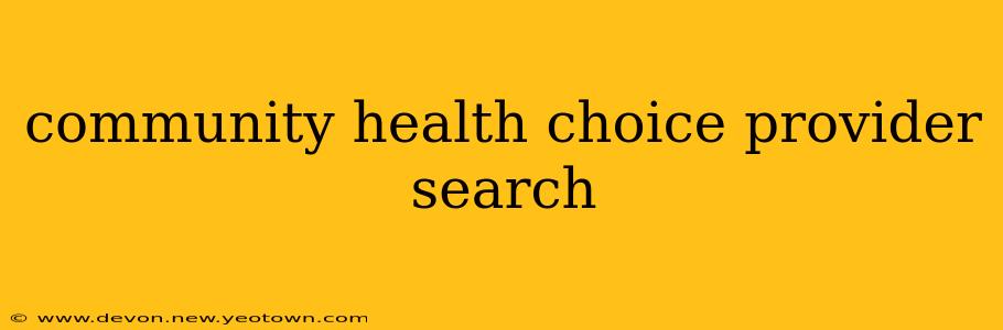community health choice provider search