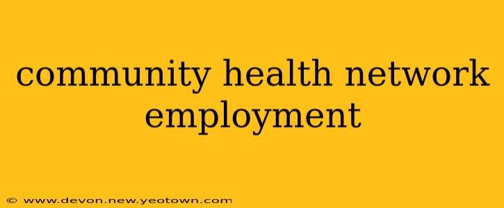 community health network employment