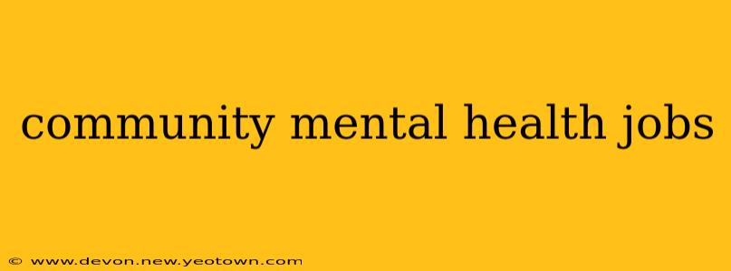 community mental health jobs