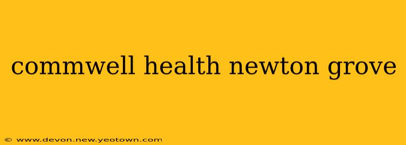 commwell health newton grove