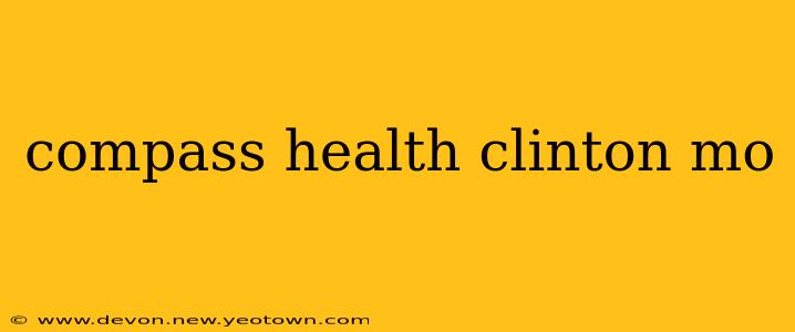 compass health clinton mo