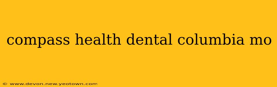 compass health dental columbia mo