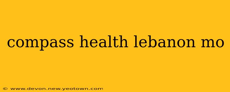 compass health lebanon mo