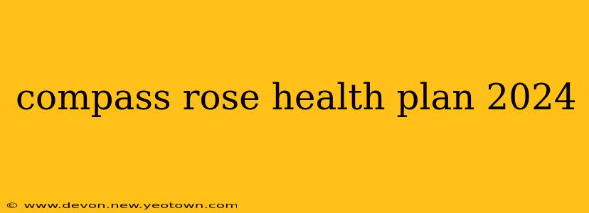 compass rose health plan 2024