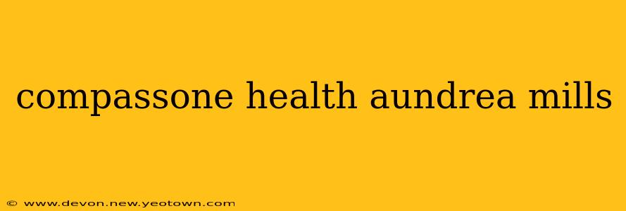 compassone health aundrea mills