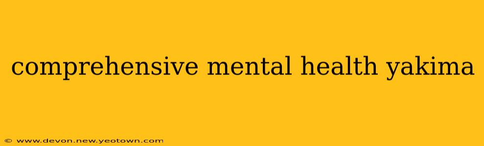 comprehensive mental health yakima
