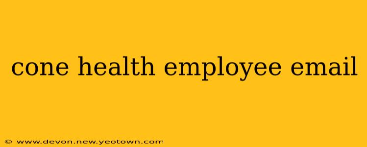 cone health employee email