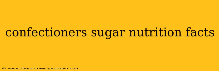 confectioners sugar nutrition facts