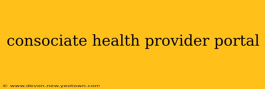 consociate health provider portal