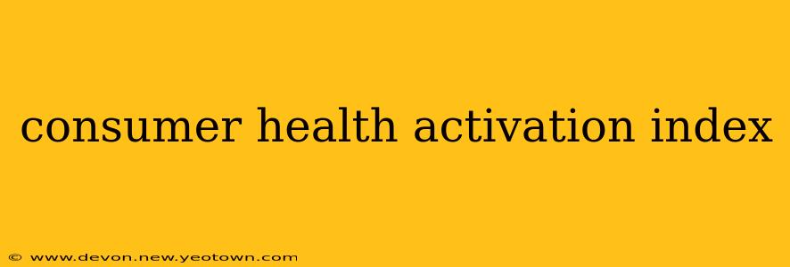consumer health activation index