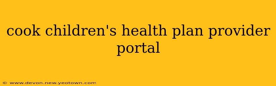cook children's health plan provider portal
