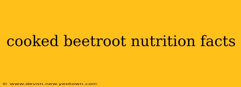 cooked beetroot nutrition facts