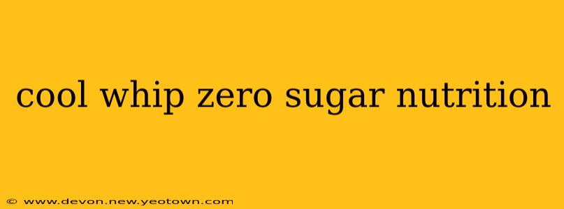 cool whip zero sugar nutrition