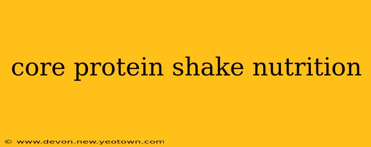 core protein shake nutrition