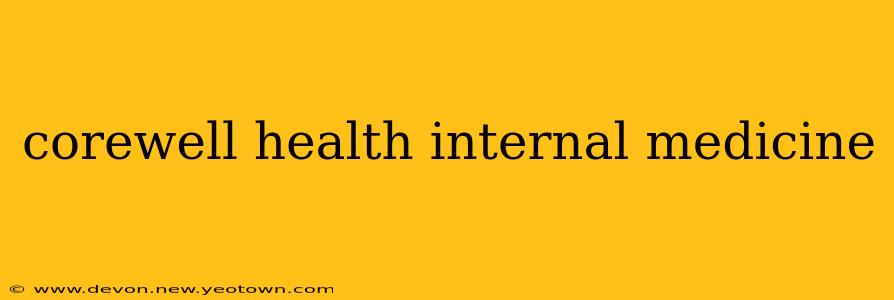 corewell health internal medicine