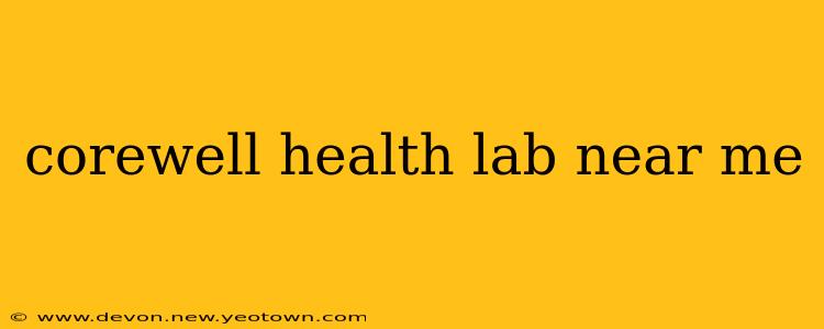 corewell health lab near me