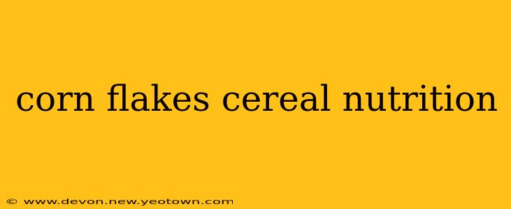 corn flakes cereal nutrition