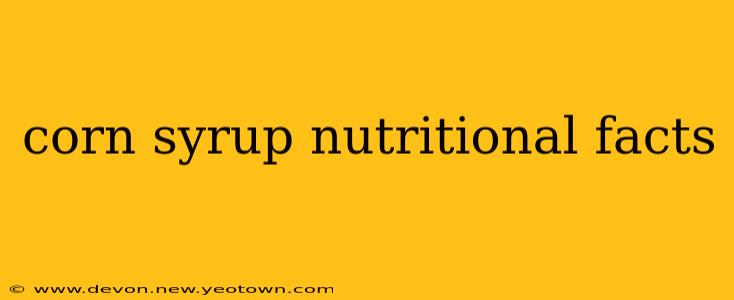 corn syrup nutritional facts