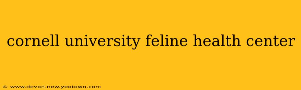 cornell university feline health center