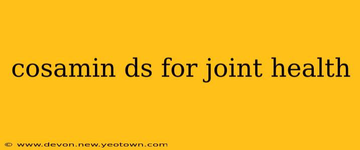 cosamin ds for joint health