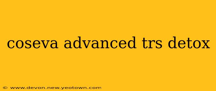 coseva advanced trs detox