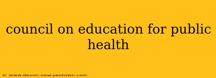 council on education for public health