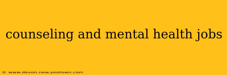 counseling and mental health jobs