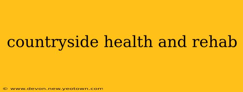 countryside health and rehab