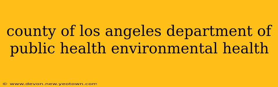 county of los angeles department of public health environmental health