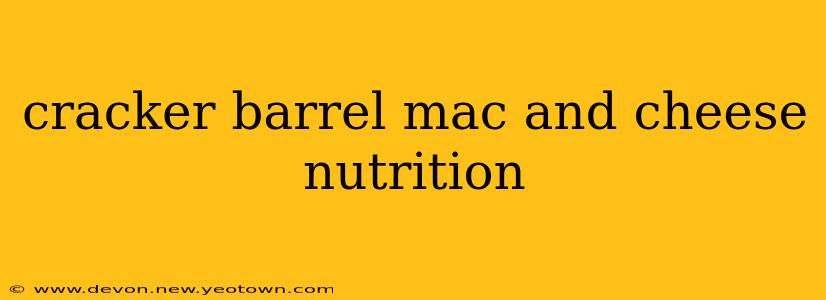 cracker barrel mac and cheese nutrition