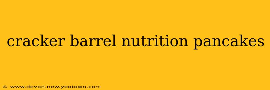 cracker barrel nutrition pancakes