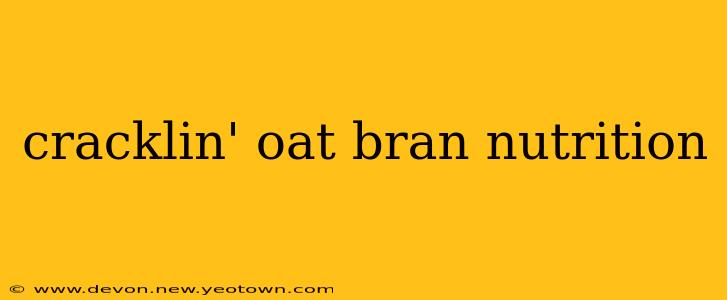 cracklin' oat bran nutrition