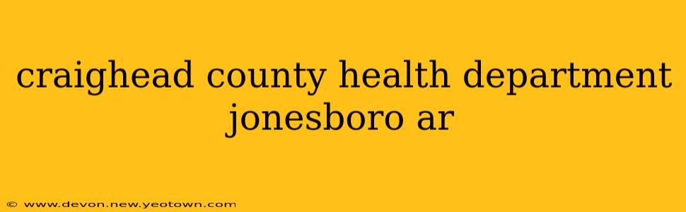 craighead county health department jonesboro ar