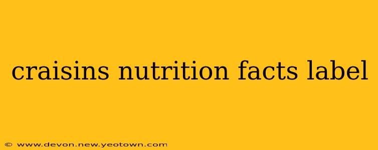 craisins nutrition facts label