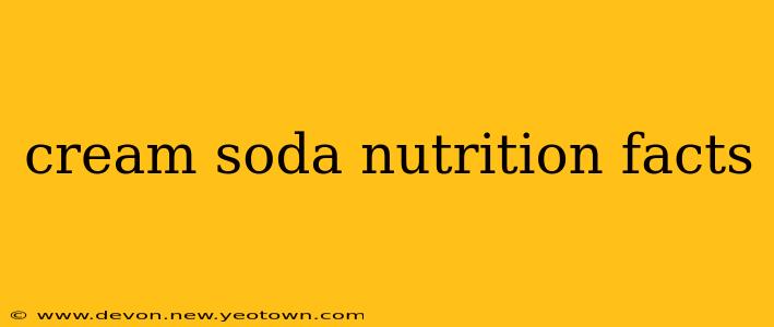 cream soda nutrition facts