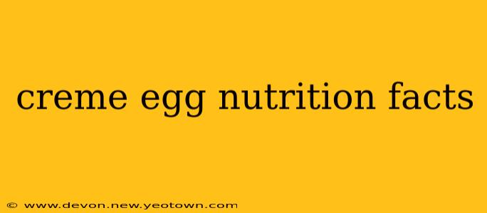 creme egg nutrition facts