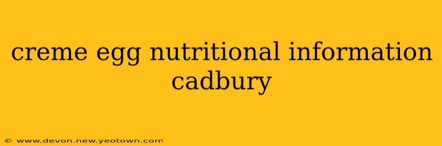 creme egg nutritional information cadbury