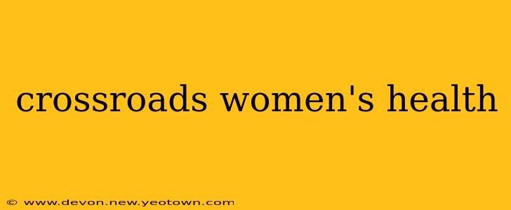 crossroads women's health