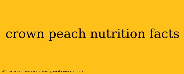 crown peach nutrition facts