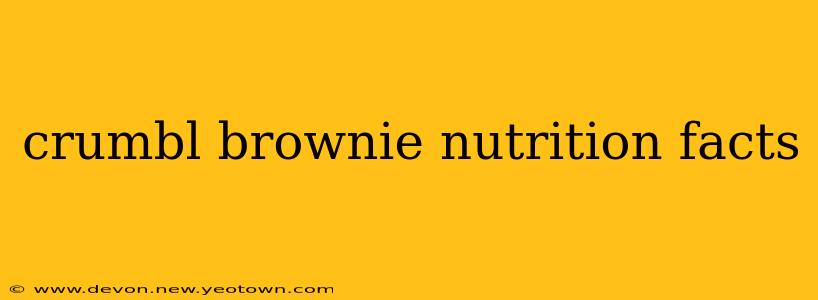 crumbl brownie nutrition facts