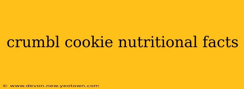 crumbl cookie nutritional facts