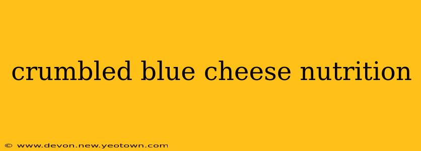 crumbled blue cheese nutrition