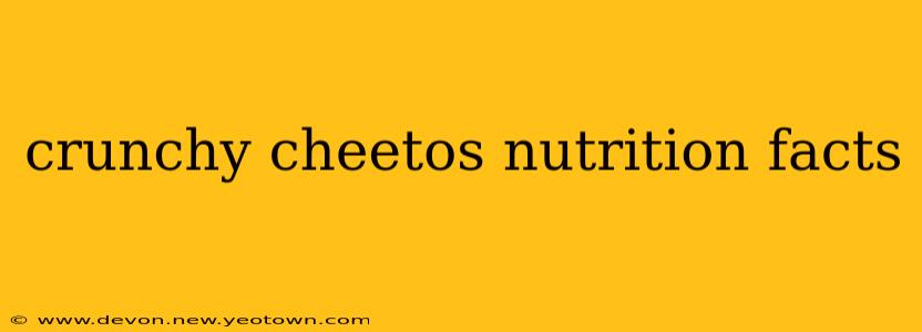 crunchy cheetos nutrition facts