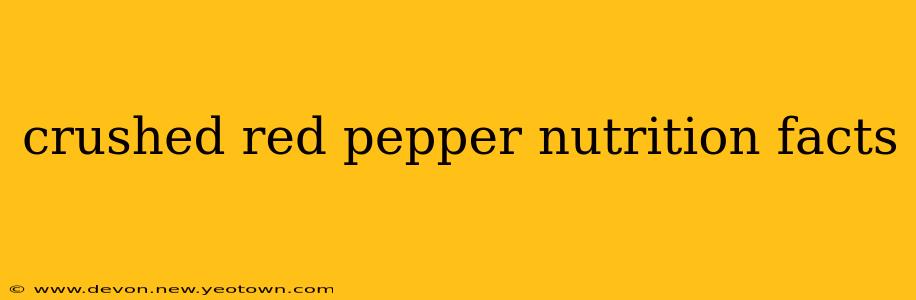 crushed red pepper nutrition facts