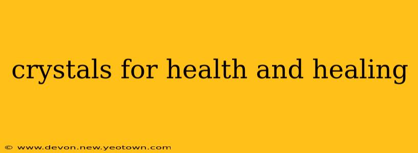 crystals for health and healing