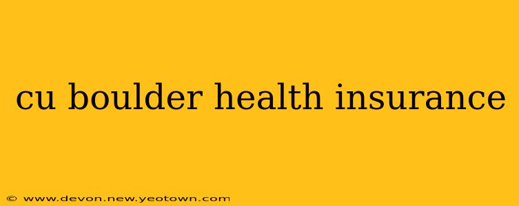 cu boulder health insurance