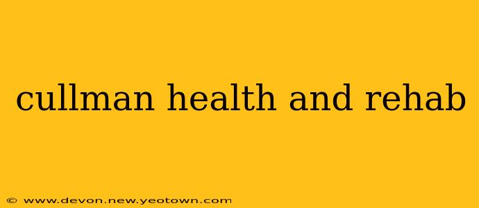 cullman health and rehab