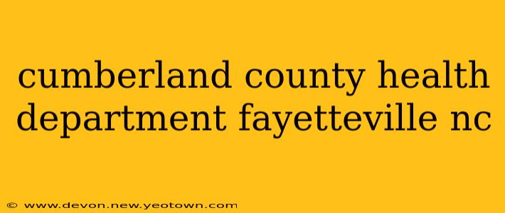 cumberland county health department fayetteville nc