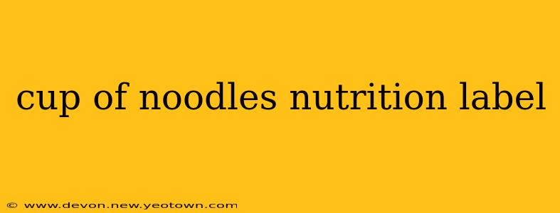cup of noodles nutrition label