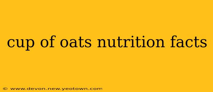 cup of oats nutrition facts